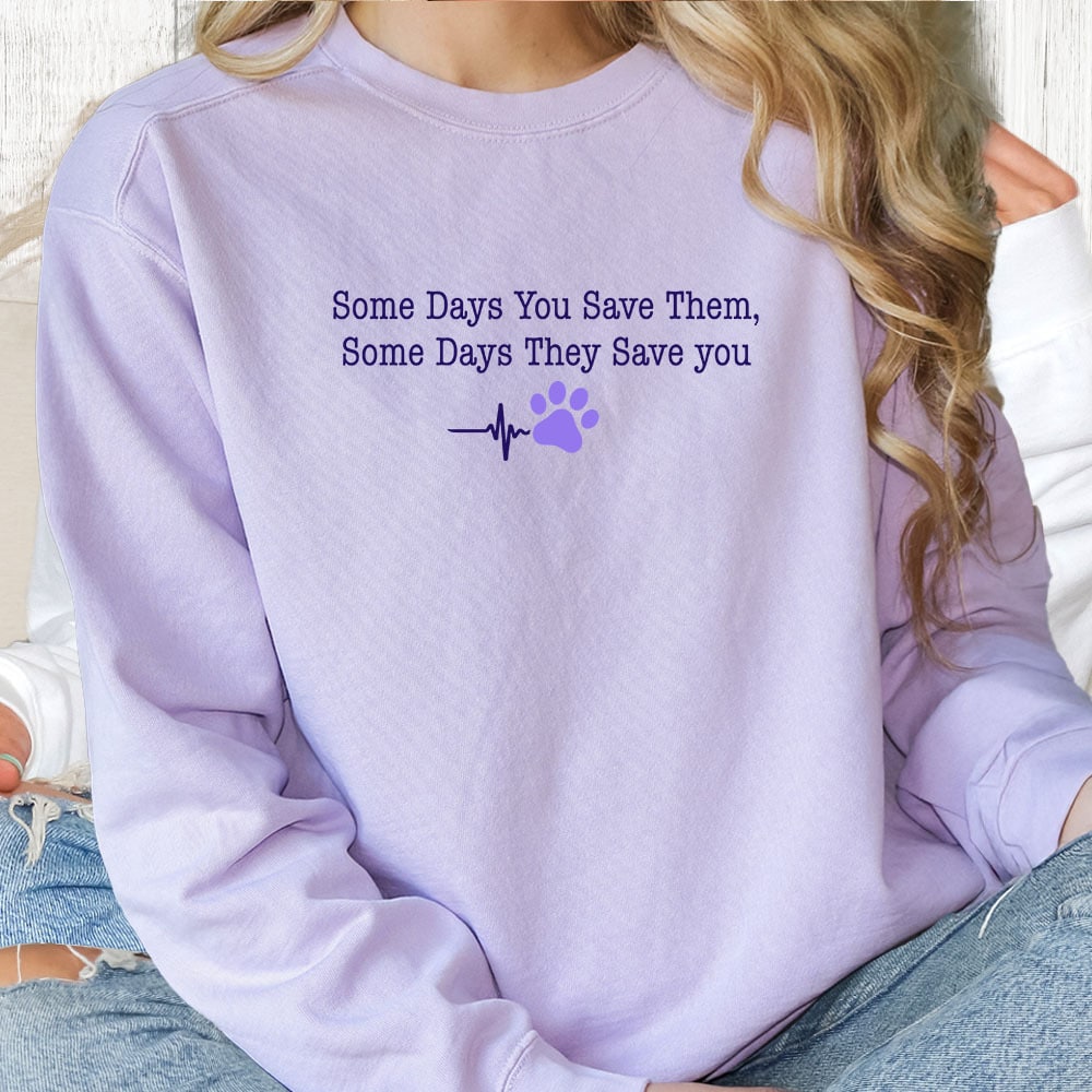 Comfort Colors Some Days They Save You Premium Sweatshirt - Orchid